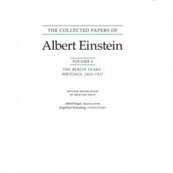 The Collected Papers of Albert Einstein, Volume 6 (English): The Berlin Years: Writings, 1914-1917. (English translation supplement)