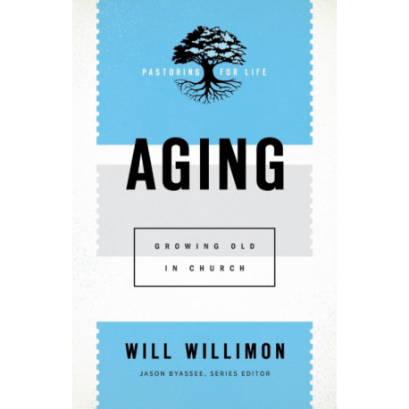 Aging: Growing Old in Church