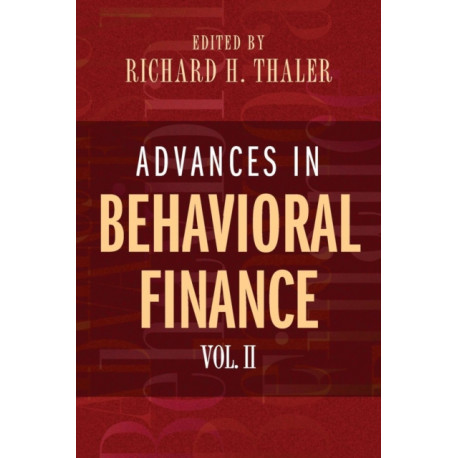 Advances in Behavioral Finance, Volume II