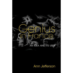 Genius in France: An Idea and Its Uses