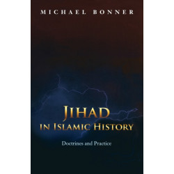 Jihad in Islamic History: Doctrines and Practice