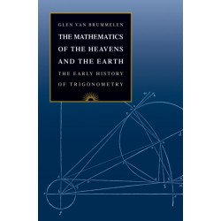 The Mathematics of the Heavens and the Earth: The Early History of Trigonometry