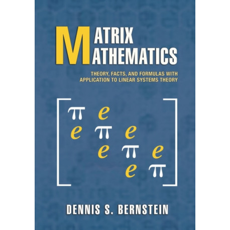 Matrix Mathematics: Theory, Facts, and Formulas - Second Edition