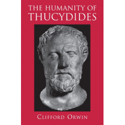 The Humanity of Thucydides