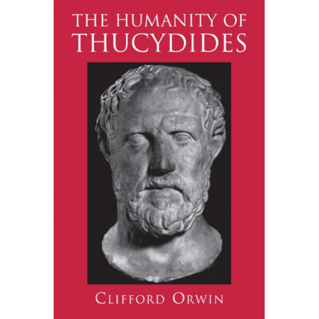 The Humanity of Thucydides