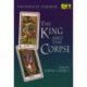 The King and the Corpse: Tales of the Soul's Conquest of Evil