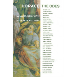 Horace, The Odes: New Translations by Contemporary Poets