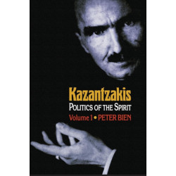 Kazantzakis, Volume 1: Politics of the Spirit