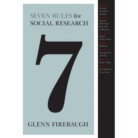 Seven Rules for Social Research