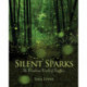 Silent Sparks: The Wondrous World of Fireflies