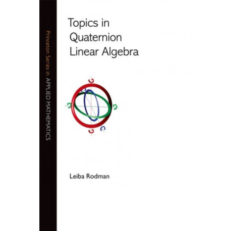 Topics in Quaternion Linear Algebra