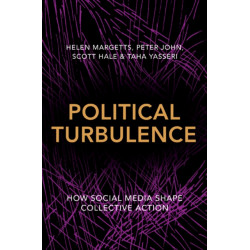 Political Turbulence: How Social Media Shape Collective Action