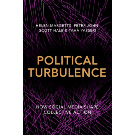 Political Turbulence: How Social Media Shape Collective Action