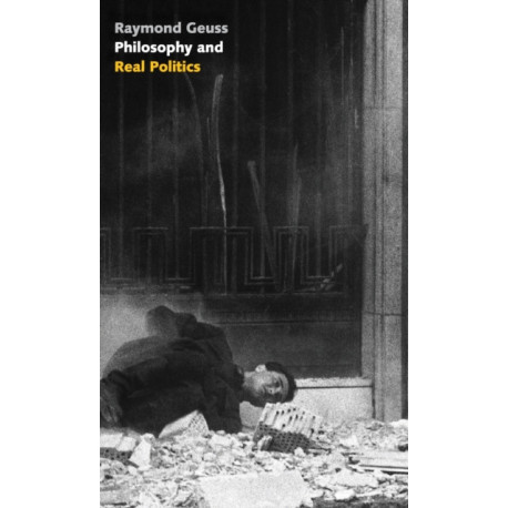 Philosophy and Real Politics