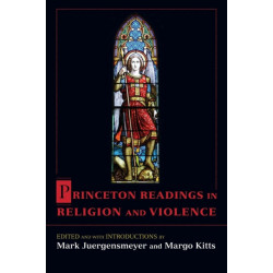 Princeton Readings in Religion and Violence