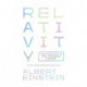 Relativity: The Special and the General Theory - 100th Anniversary Edition