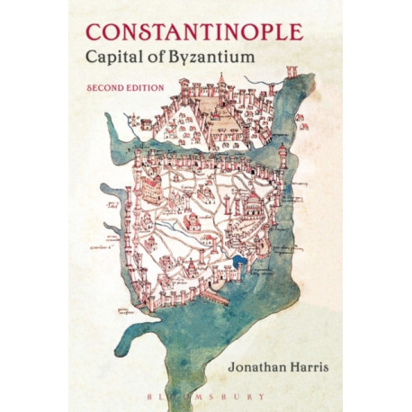 Constantinople: Capital of Byzantium