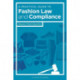 A Practical Guide to Fashion Law and Compliance