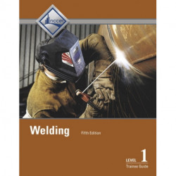 Welding Trainee Guide, Level 1