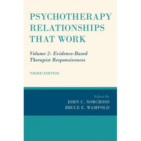 Psychotherapy Relationships that Work: Volume 2: Evidence-Based Therapist Responsiveness