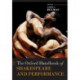 The Oxford Handbook of Shakespeare and Performance
