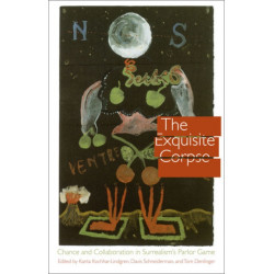 The Exquisite Corpse: Chance and Collaboration in Surrealism's Parlor Game