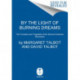 By the Light of Burning Dreams: The Triumphs and Tragedies of the Second American Revolution