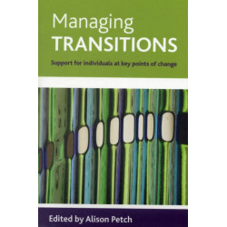 Managing transitions: Support for individuals at key points of change