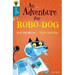 Oxford Reading Tree All Stars: Oxford Level 9 An Adventure for Robo-dog: Level 9