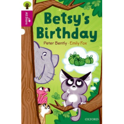 Oxford Reading Tree All Stars: Oxford Level 10: Betsy's Birthday
