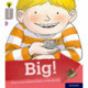 Oxford Reading Tree Explore with Biff, Chip and Kipper: Oxford Level 1: Big!