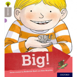 Oxford Reading Tree Explore with Biff, Chip and Kipper: Oxford Level 1: Big!