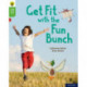 Oxford Reading Tree Word Sparks: Level 2: Get Fit with the Fun Bunch