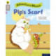 Oxford Reading Tree Word Sparks: Level 1: Pip's Scarf