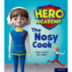 Hero Academy: Oxford Level 6, Orange Book Band: The Nosy Cook