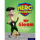 Hero Academy: Oxford Level 8, Purple Book Band: Mr Gleam