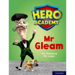 Hero Academy: Oxford Level 8, Purple Book Band: Mr Gleam