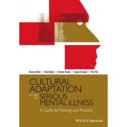 Cultural Adaptation of CBT for Serious Mental Illness: A Guide for Training and Practice