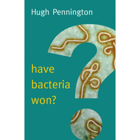 Have Bacteria Won?