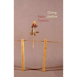 Doing Justice: Three Essays on Walter Benjamin