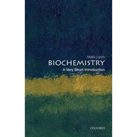 Biochemistry: A Very Short Introduction