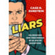 Liars: Falsehoods and Free Speech in an Age of Deception