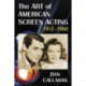 The Art of American Screen Acting, 1912-1960