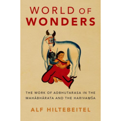 World of Wonders: The Work of Adbhutarasa in the Mahabharata and the Harivamsa
