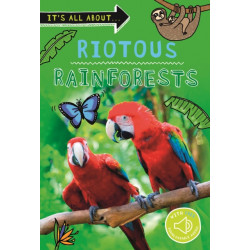 It's all about... Riotous Rainforests
