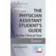The Physician Assistant Student's Guide to the Clinical Year: Surgery: With Free Online Access!