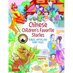 Chinese Children's Favorite Stories: Fables, Myths and Fairy Tales