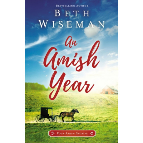 An Amish Year: Four Amish Stories