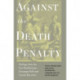 Against the Death Penalty: Writings from the First Abolitionists—Giuseppe Pelli and Cesare Beccaria