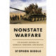 Nonstate Warfare: The Military Methods of Guerillas, Warlords, and Militias